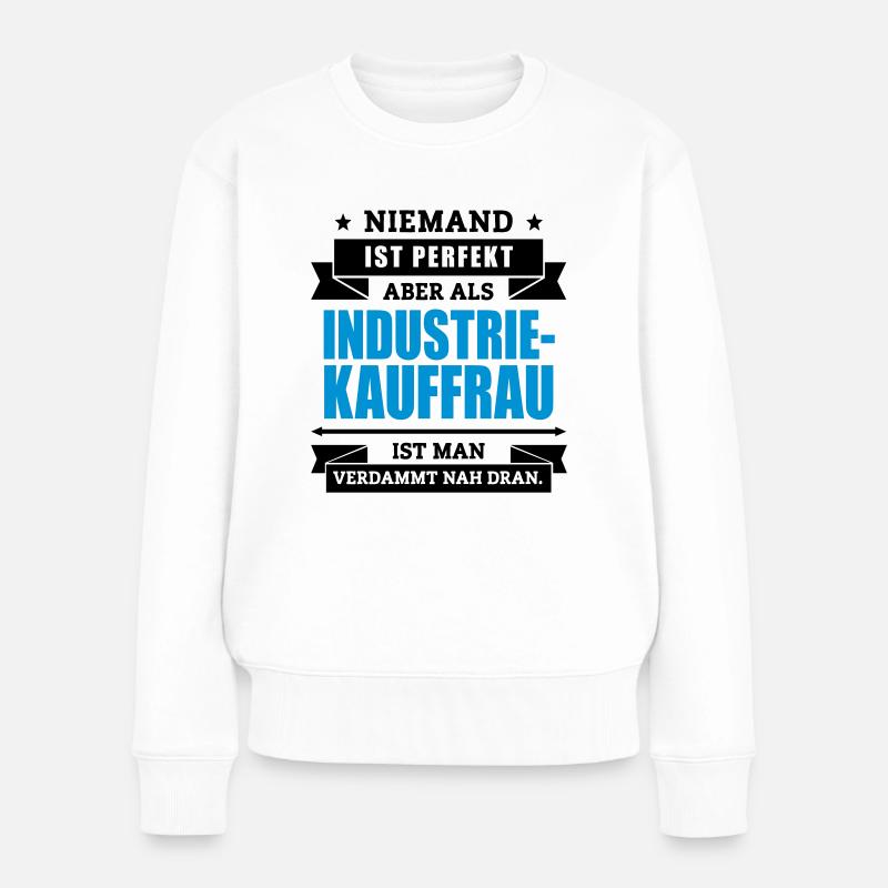Fun Industriekauffrau - Frauen Premium Bio Pullover - Weiß