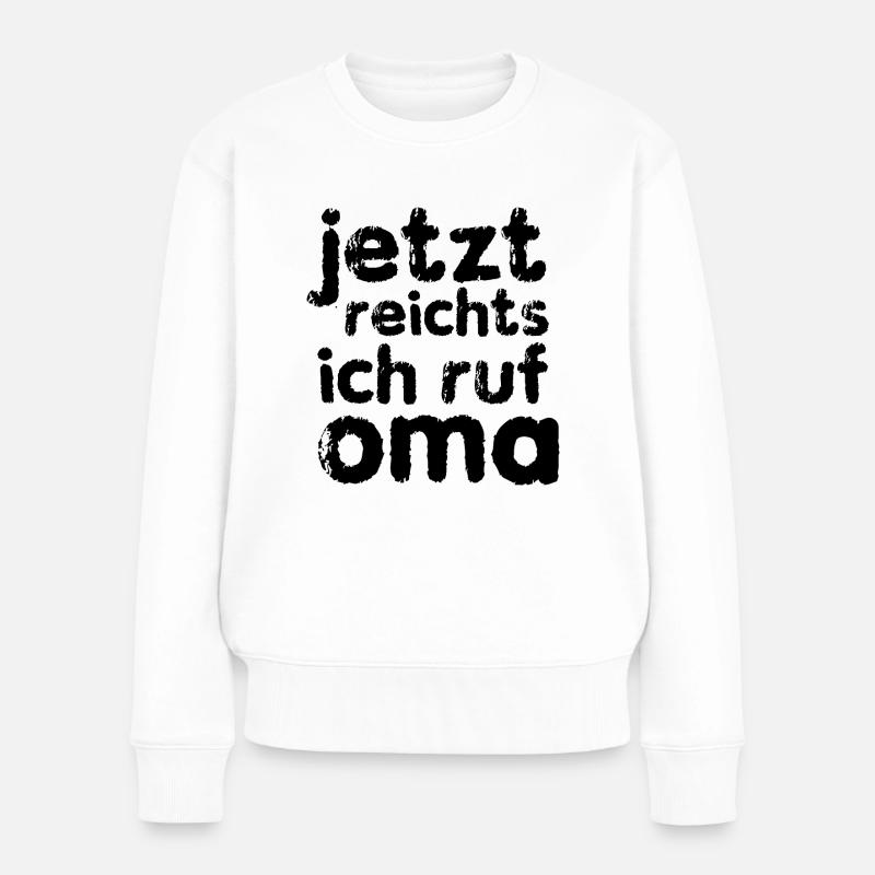 Jetzt reicht's - Frauen Premium Bio Pullover - Weiß