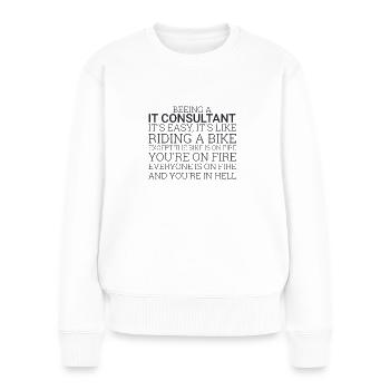 "IT-Consultant Bike | IT-Consultant" - Frauen Premium Bio Pullover - Weiß - Vorne - Julia (174cm)