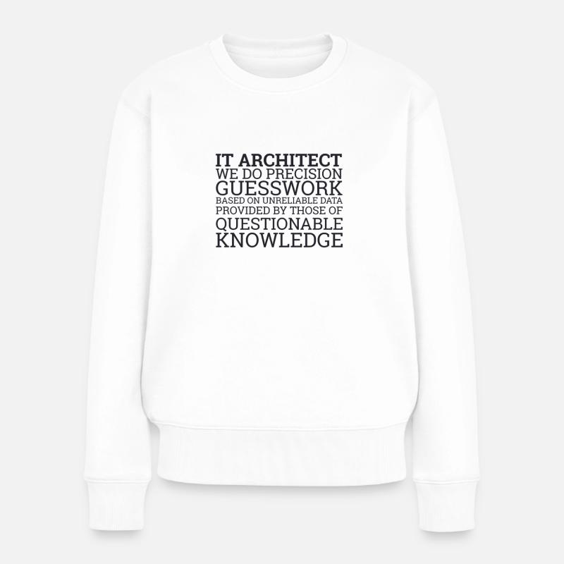 "IT Architect Guesswork | IT Architecture" - Women's Premium Organic Jumper - white