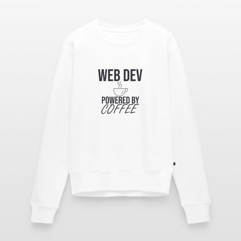 "Web Developer Coffee | Web Developer" Women's Premium Organic Jumper