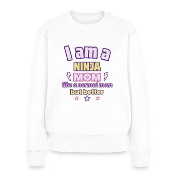 Ninja-Mama, Muttertag Geschenk, Kampfsport - Frauen Premium Bio Pullover - Weiß - Vorne - Julia (174cm)