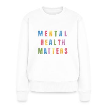 Watercolor Mental Health Matters - Frauen Premium Bio Pullover - Weiß - Vorne - Julia (174cm)