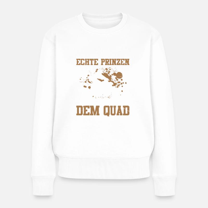 Von Wegen Pferd Echte Prinzen Kommen Mit Dem Quad - Frauen Premium Bio Pullover - Weiß