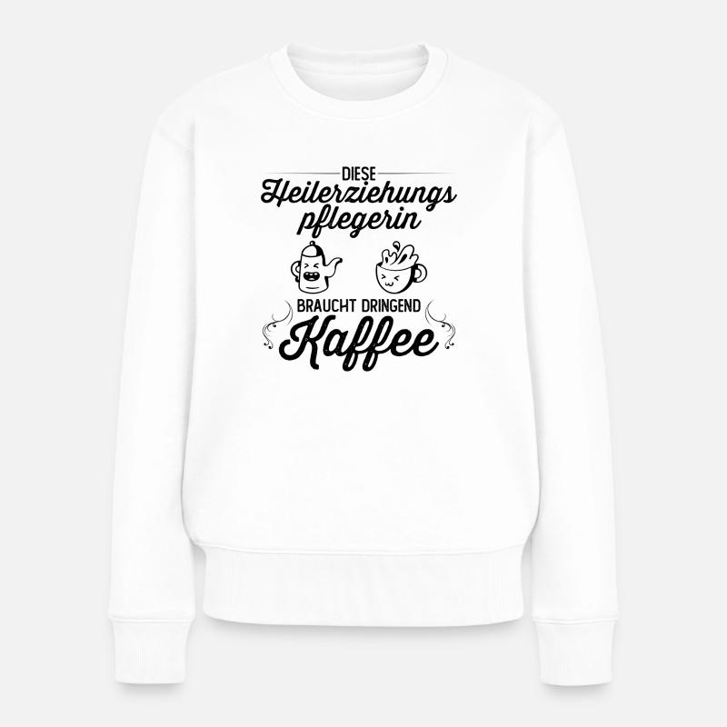 Hep | Heilerziehungspflegerin | Kaffee | Koffein - Frauen Premium Bio Pullover - Weiß