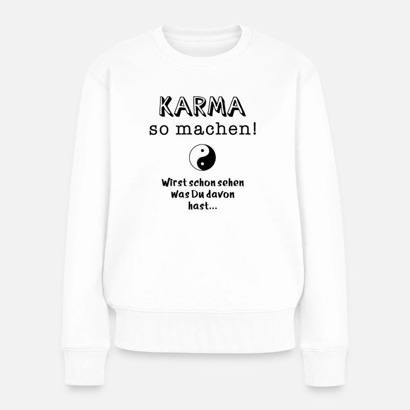 karma so machen - Frauen Premium Bio Pullover - Weiß
