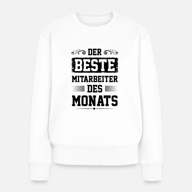 Mitarbeiter des Monats - Frauen Premium Bio Pullover - Weiß