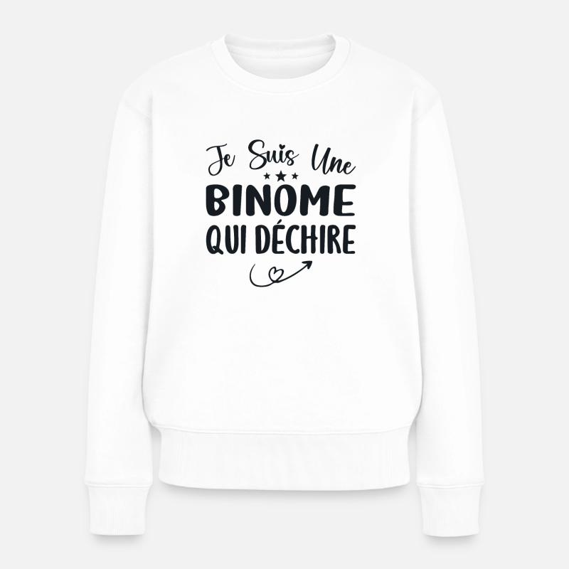 Je Suis Un Binome Qui Déchire - Pull Premium bio Femme - blanc