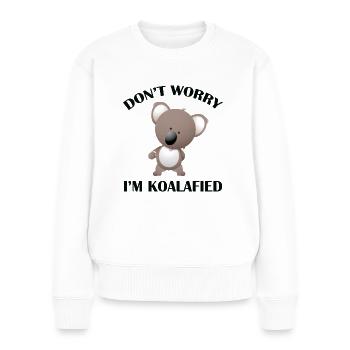 Mach dir keine Sorgen, ich bin koalafied - Frauen Premium Bio Pullover - Weiß - Vorne - Julia (174cm)