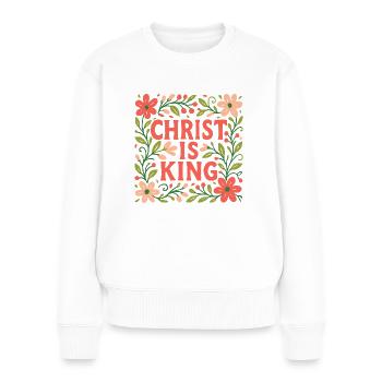 Jesus Ist König Christliche Glaubensfrau - Frauen Premium Bio Pullover - Weiß - Vorne - Julia (174cm)
