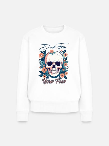 Dont Fear Your Fear Skull - Frauen Premium Bio Pullover - Weiß