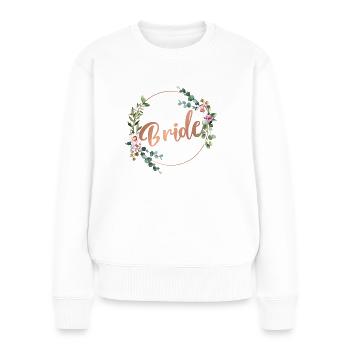 Bride JGA - Frauen Premium Bio Pullover - Weiß - Vorne - Julia (174cm)
