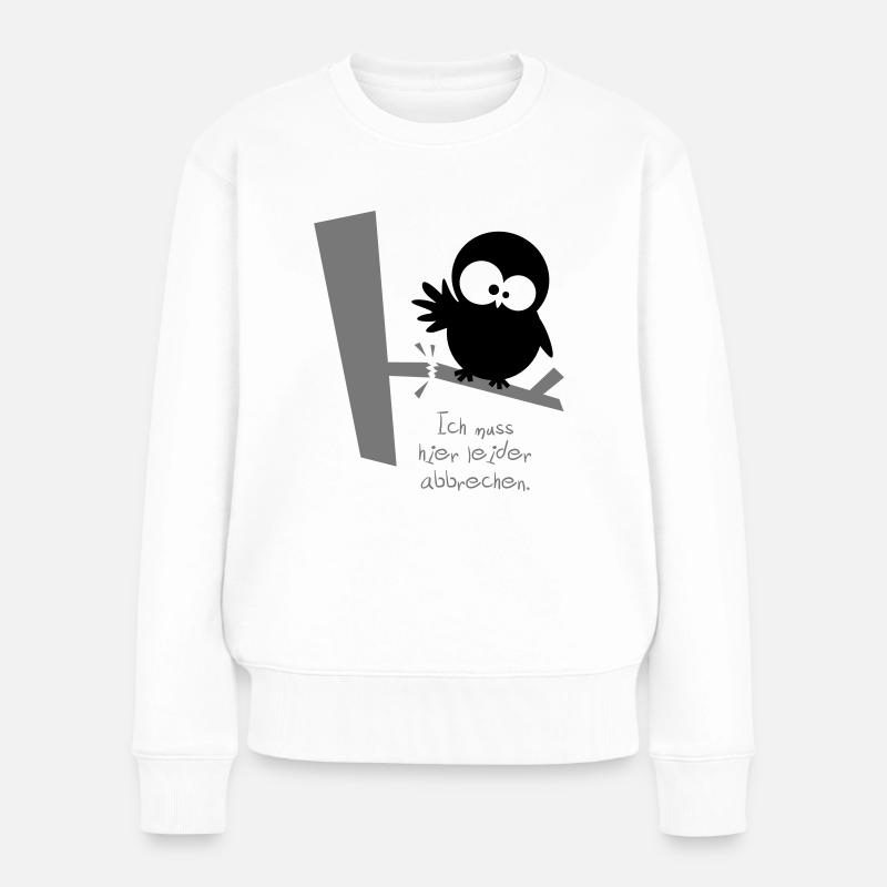 Eine Eule // Ich muss hier leider abbrechen. - Frauen Premium Bio Pullover - Weiß