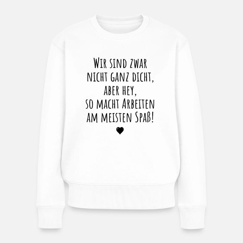 Teamspaß im Büro - Frauen Premium Bio Pullover - Weiß