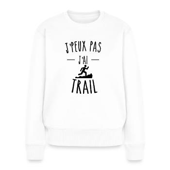 je peux pas j'ai trail humour - Pull Premium bio Femme - blanc - Devant - Julia (174cm)