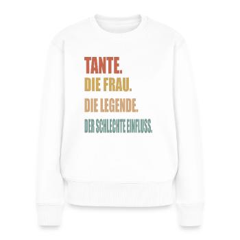 Tante Die Frau Die Legende cooler Spruch Motiv - Frauen Premium Bio Pullover - Weiß - Vorne - Julia (174cm)