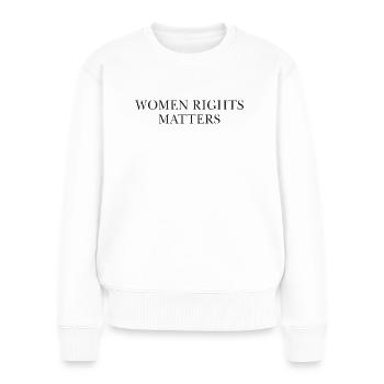 Frauenrechte Demonstration - Frauen Premium Bio Pullover - Weiß - Vorne - Julia (174cm)