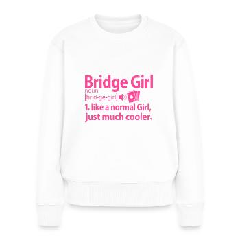 Bridge Player Girl Bridgespielerin Sprüche Pink - Frauen Premium Bio Pullover - Weiß - Vorne - Julia (174cm)