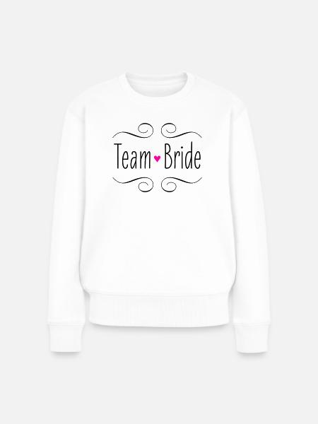 Team Bride Braut rosa Herz Hochzeit Heirat Party - Frauen Premium Bio Pullover - Weiß