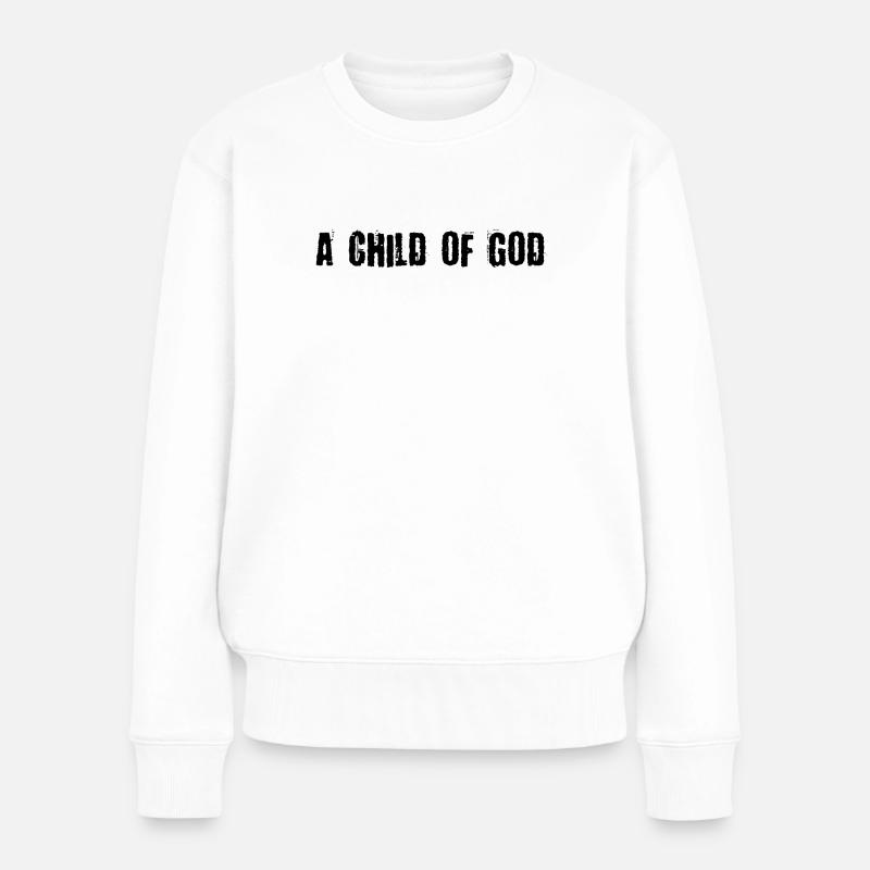 Ein Kind Gottes - Frauen Premium Bio Pullover - Weiß