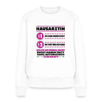 Dankeschön Danke Sagen für Hausärztin Arztpraxis - Frauen Premium Bio Pullover - Weiß - Vorne - Julia (174cm)