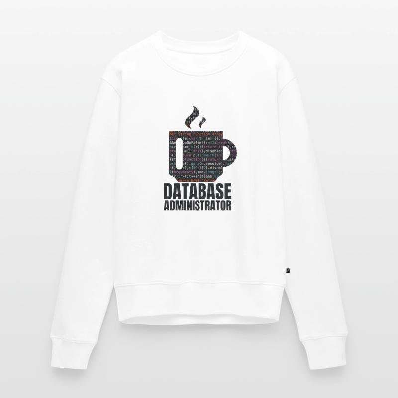 Datenbankdaten SQL Programmer Administration Frauen Premium Bio Pullover