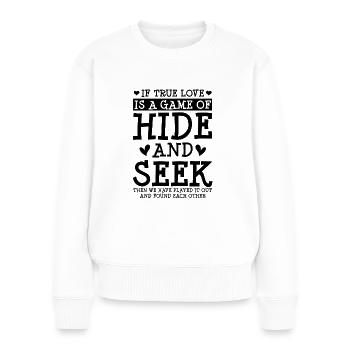 Valentins Tag Beziehung Liebes Spruch - Frauen Premium Bio Pullover - Weiß - Vorne - Julia (174cm)