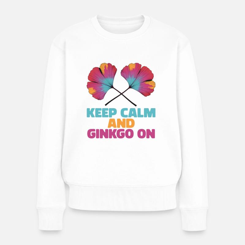 Ginkgo Spruch KEEP CALM AND GINKGO ON - Frauen Premium Bio Pullover - Weiß
