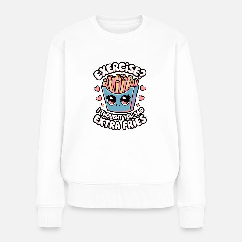 Übung? Ich dachte, du hättest extra Pommes gesagt - Frauen Premium Bio Pullover - Weiß
