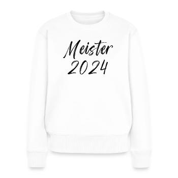 Meister 2024 - Frauen Premium Bio Pullover - Weiß - Vorne - Julia (174cm)