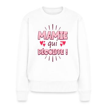 Femme Mamie Qui Décoiffe Meilleure Mamie - Pull Premium bio Femme - blanc - Devant - Julia (174cm)