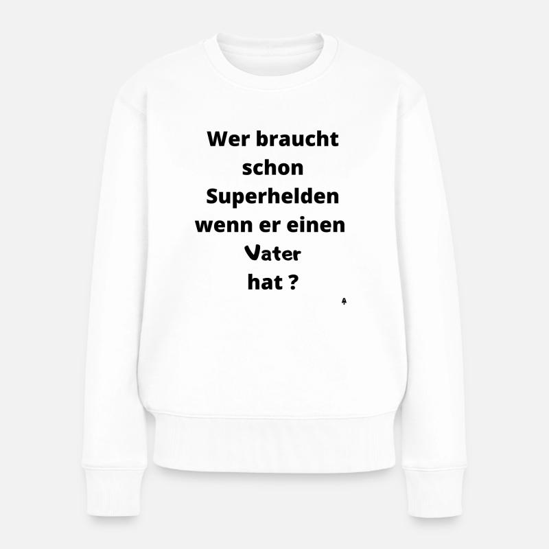 Superheld Vater - Frauen Premium Bio Pullover - Weiß
