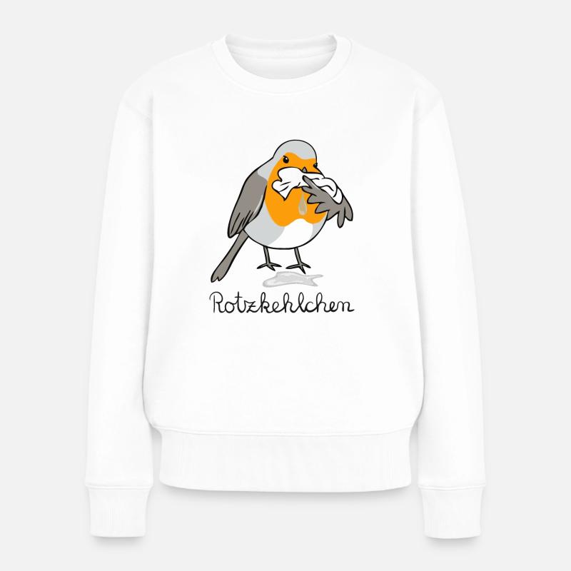 Rotzkehlchen Rotkehlchen hat Schnupfen - Frauen Premium Bio Pullover - Weiß