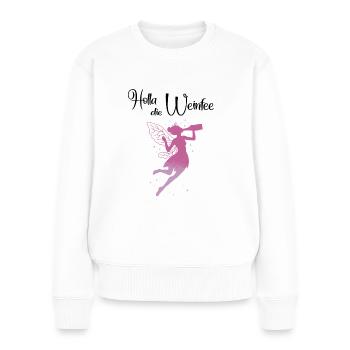 Weißwein Rotwein JGA Vino Wein - Holla die Weinfee - Frauen Premium Bio Pullover - Weiß - Vorne - Julia (174cm)