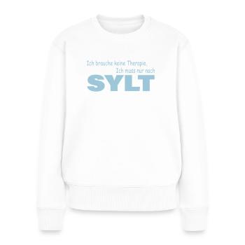Therapie SYLT - Frauen Premium Bio Pullover - Weiß - Vorne - Julia (174cm)