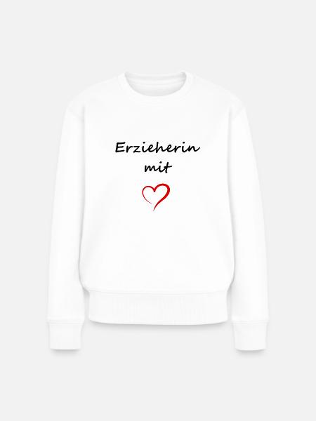 Erzieherin mit Herz - Frauen Premium Bio Pullover - Weiß