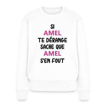 Si amel te dérange sache que amel - Pull Premium bio Femme - blanc - Devant - Julia (174cm)