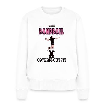 Handball Spielerin Handballerin Oster Geschenk - Frauen Premium Bio Pullover - Weiß - Vorne - Julia (174cm)