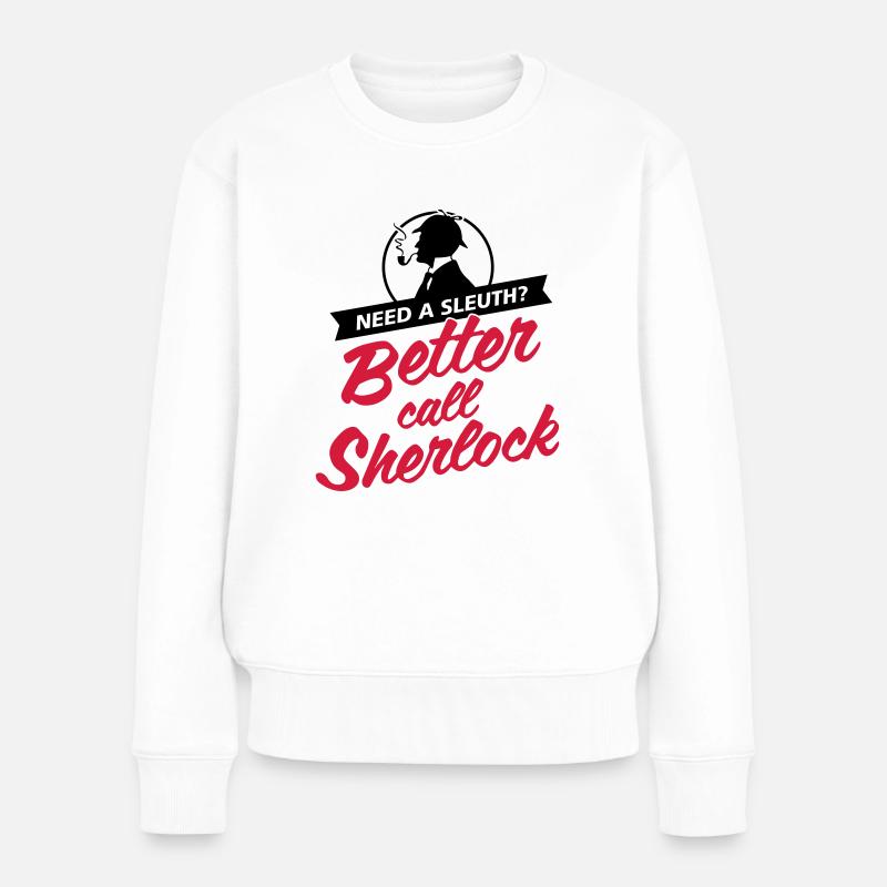 Better Call Sherlock - Frauen Premium Bio Pullover - Weiß