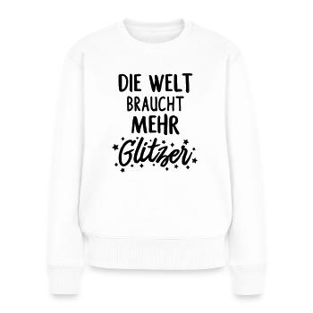 Mehr Glitzer - Frauen Premium Bio Pullover - Weiß - Vorne - Julia (174cm)