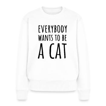 Everyone wants to become a song cat - Women's Premium Organic Jumper - white - Front - Julia (174cm)