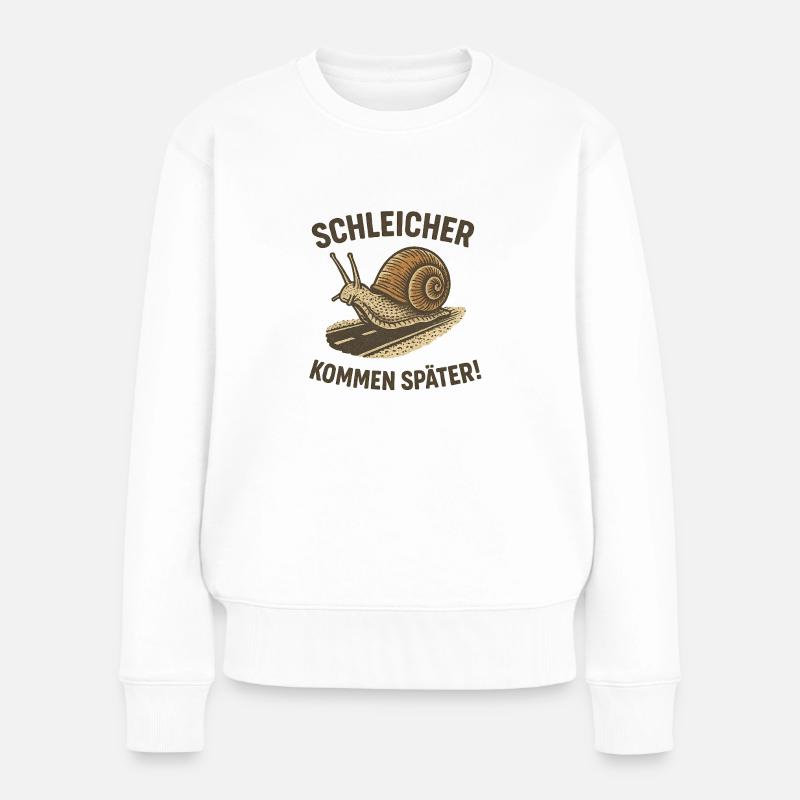 Schleicher kommen später – Schnecke auf der Straße - Frauen Premium Bio Pullover - Weiß