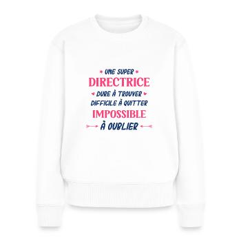 Une super directrice dure a trouver difficile a qu - Pull Premium bio Femme - blanc - Devant - Julia (174cm)