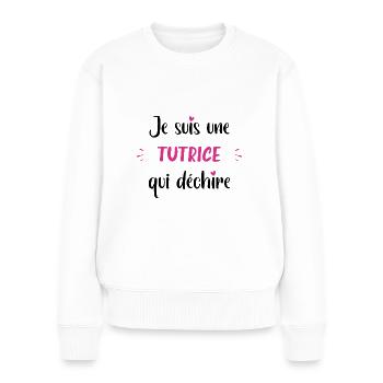 Je suis une tutrice qui déchire - Pull Premium bio Femme - blanc - Devant - Julia (174cm)