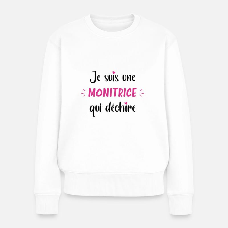 Je suis une monitrice qui déchire - Pull Premium bio Femme - blanc