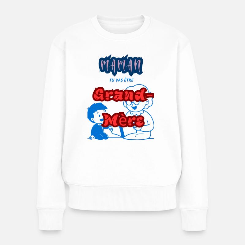 maman va etre Grand-mére - Frauen Premium Bio Pullover - Weiß