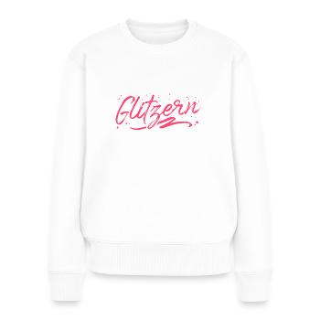 Lass dir dein glitzern nicht nehmen Einhorn Motto - Frauen Premium Bio Pullover - Weiß - Vorne - Julia (174cm)