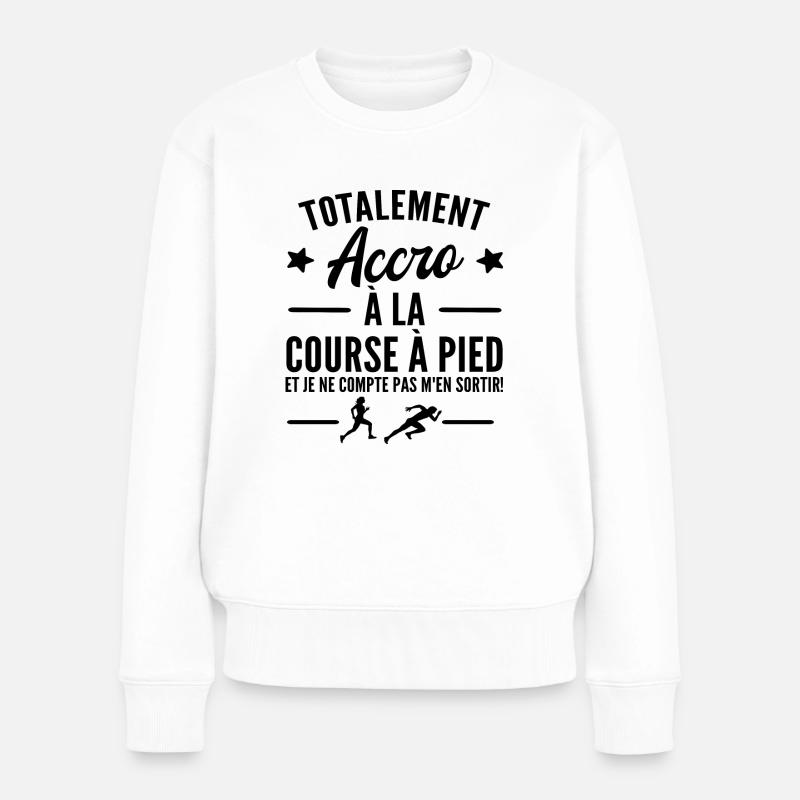 accro à la course à pied - Pull Premium bio Femme - blanc