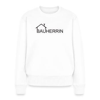 Bauherrin Hausbau - Frauen Premium Bio Pullover - Weiß - Vorne - Julia (174cm)