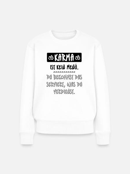 Karma, Schicksal, Buddha - Frauen Premium Bio Pullover - Weiß